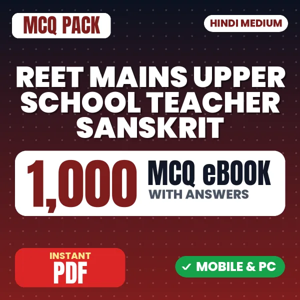 REET Mains Upper School Teacher (Sanskrit) Exam – 1000 MCQ eBook with Answers | Hindi Medium PDF Download