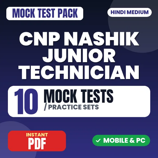 CNP Nashik Junior Technician (Printing Technology) Exam – 10 Mock Tests / Practice Sets | Hindi Medium PDF Download