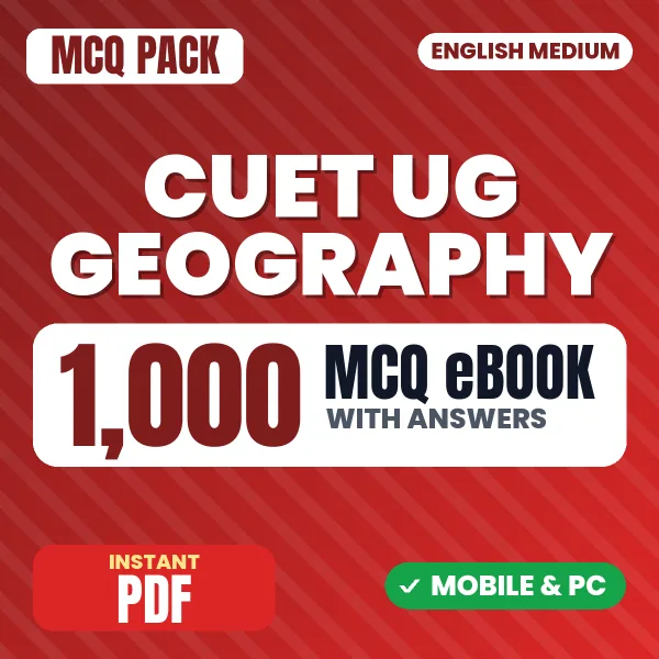 CUET UG Geography Exam – 1000 MCQ eBook with Answers | English Medium PDF Download