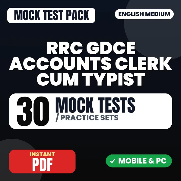 RRC GDCE Accounts Clerk cum Typist Exam – 30 Mock Tests / Practice Sets | English Medium PDF Download