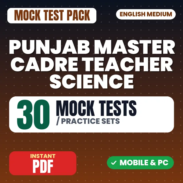 Punjab Master Cadre Teacher (Science) Exam – 30 Mock Tests / Practice Sets | English Medium PDF Download