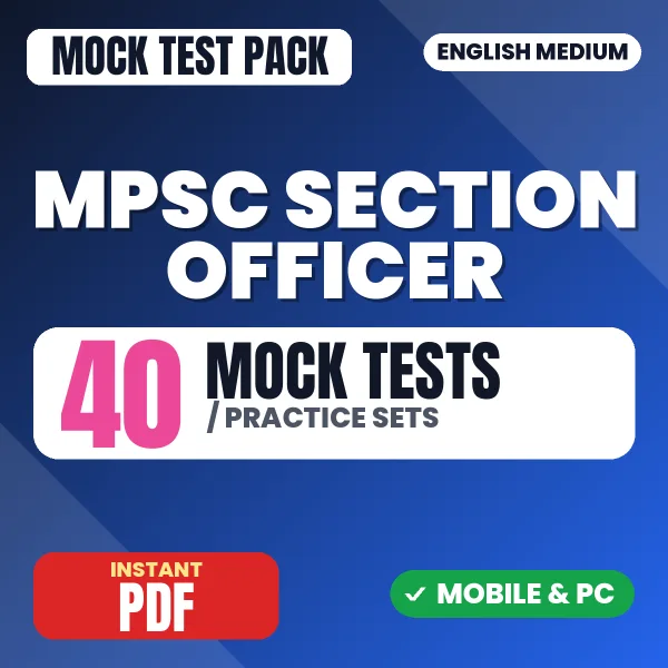 MPSC Section Officer Exam (General Studies) – 40 Mock Tests / Practice Sets | English Medium PDF Download