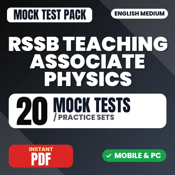 RSSB Teaching Associate (Physics) Exam Paper 1 – 20 Mock Tests / Practice Sets | English Medium PDF Download