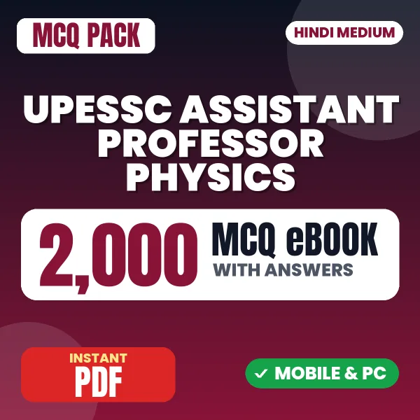 UPESSC Assistant Professor (Physics) Exam – 2000 MCQ eBook with Answers | Hindi Medium PDF Download