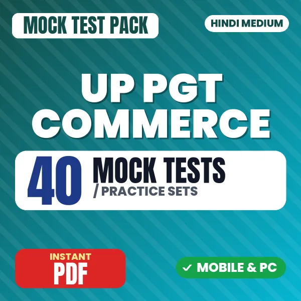 UP PGT Commerce Exam – 40 Mock Tests / Practice Sets | Hindi Medium PDF Download