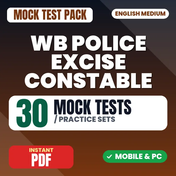 WB Police Excise Constable Prelims Exam – 30 Mock Tests / Practice Sets | English Medium PDF Download