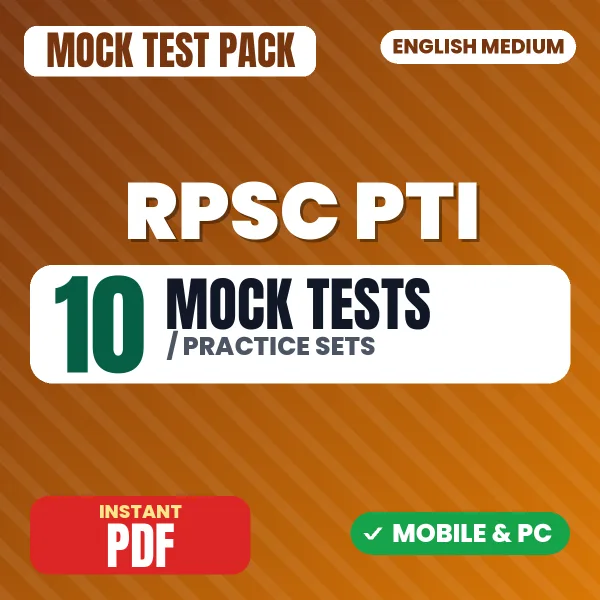 RPSC PTI Exam Paper 1 & 2 – 10 Mock Tests / Practice Sets | English Medium PDF Download