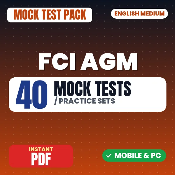 FCI Assistant General Manager Exam – 40 Mock Tests / Practice Sets | English Medium PDF Download
