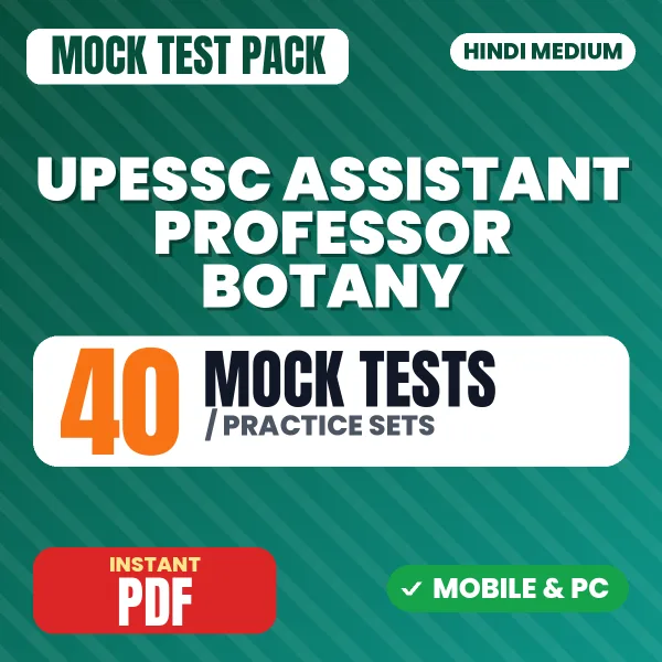 UPESSC Assistant Professor (Botany) Exam – 40 Mock Tests / Practice Sets | Hindi Medium PDF Download