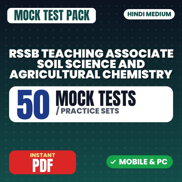RSSB Teaching Associate (Soil Science & Agricultural Chemistry) Exam Paper 1 – 50 Mock Tests / Practice Sets | Hindi Medium PDF Download