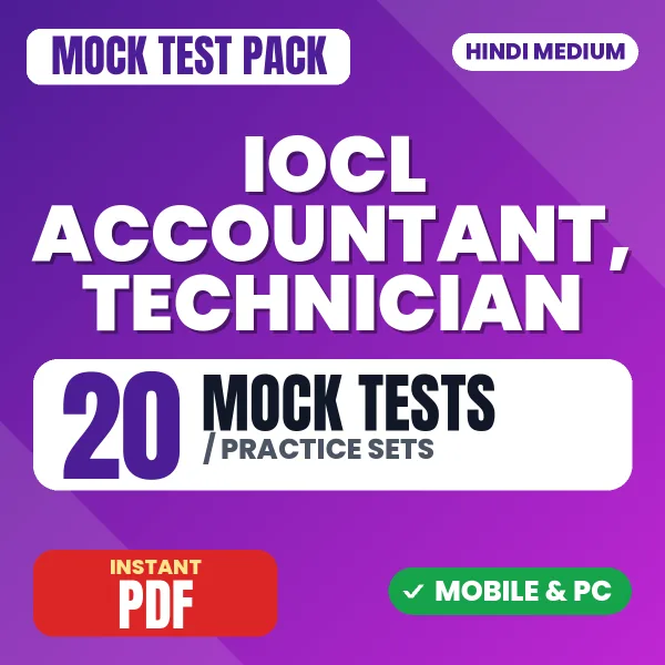 IOCL Accountant Exam – 20 Mock Tests / Practice Sets | Hindi Medium PDF Download