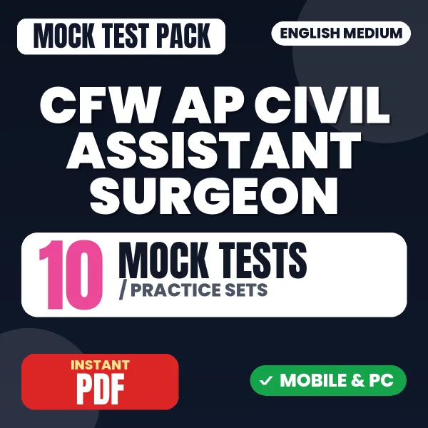CFW AP Civil Assistant Surgeon Exam Paper I – 10 Mock Tests / Practice Sets | English Medium PDF Download