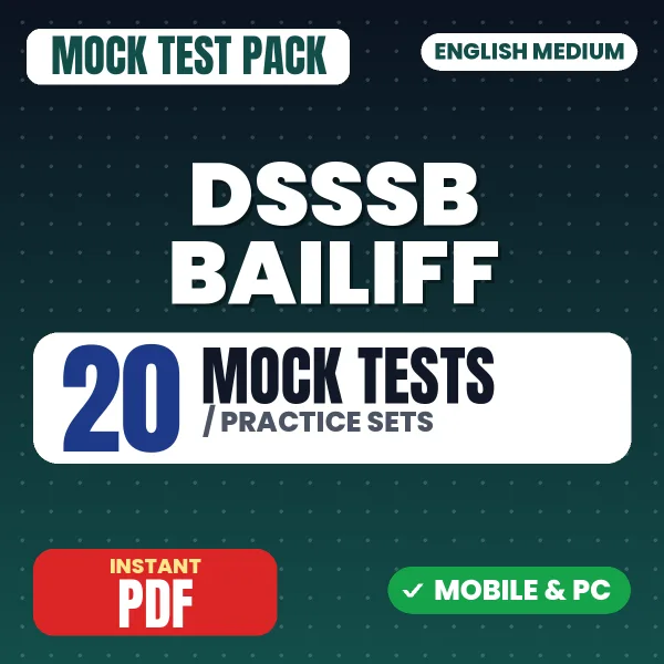 DSSSB Bailiff Exam – 20 Mock Tests / Practice Sets | English Medium PDF Download