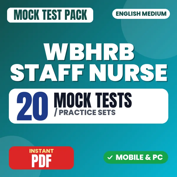 WBHRB Staff Nurse Exam – 20 Mock Tests / Practice Sets | English Medium PDF Download