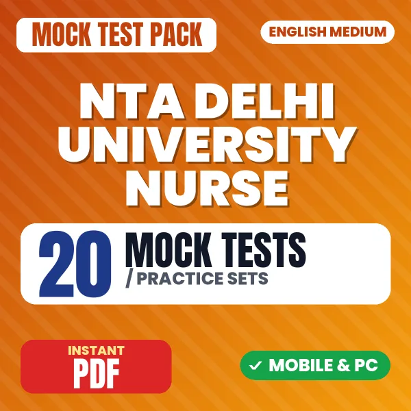 NTA Delhi University Nurse Exam – 20 Mock Tests / Practice Sets | English Medium PDF Download
