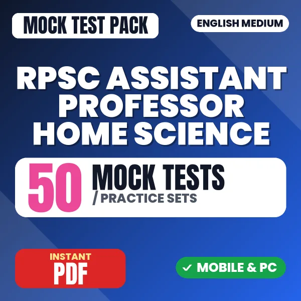RPSC Assistant Professor Home Science Exam Paper 1 – 50 Mock Tests / Practice Sets | English Medium PDF Download
