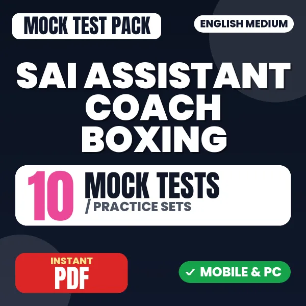 SAI Assistant Coach (Boxing) Exam – 10 Mock Tests / Practice Sets | English Medium PDF Download