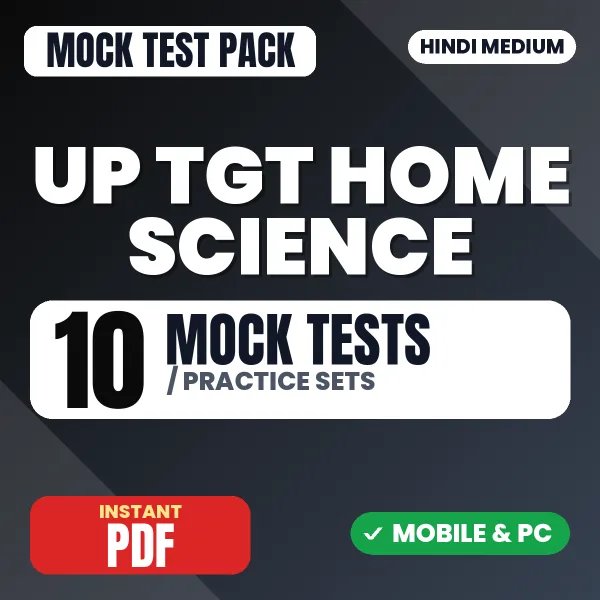 UP TGT Home Science Exam – 10 Mock Tests / Practice Sets | Hindi Medium PDF Download
