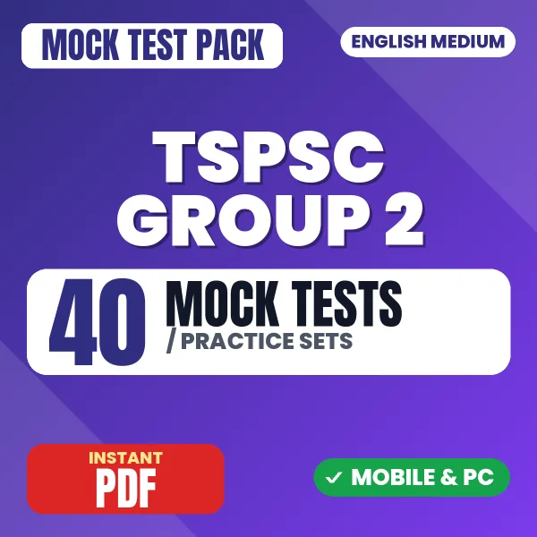 TSPSC Group II (Paper-II) Exam – 40 Mock Tests / Practice Sets | English Medium PDF Download