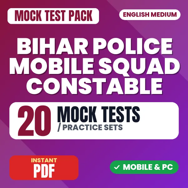 Bihar Police Mobile Squad Constable Exam – 20 Mock Tests / Practice Sets | English Medium PDF Download