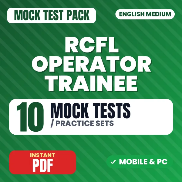 RCFL Operator Trainee Exam – 10 Mock Tests / Practice Sets | English Medium PDF Download