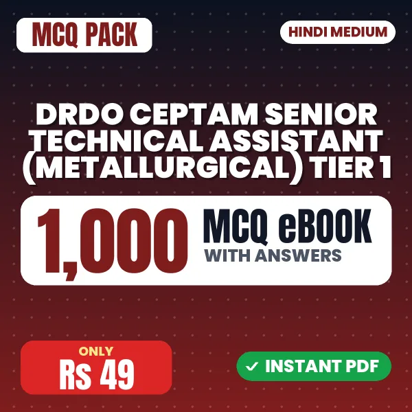 DRDO CEPTAM Senior Technical Assistant (Metallurgical) Tier 1 Exam – 1000 MCQ eBook with Answers | Hindi Medium PDF Download