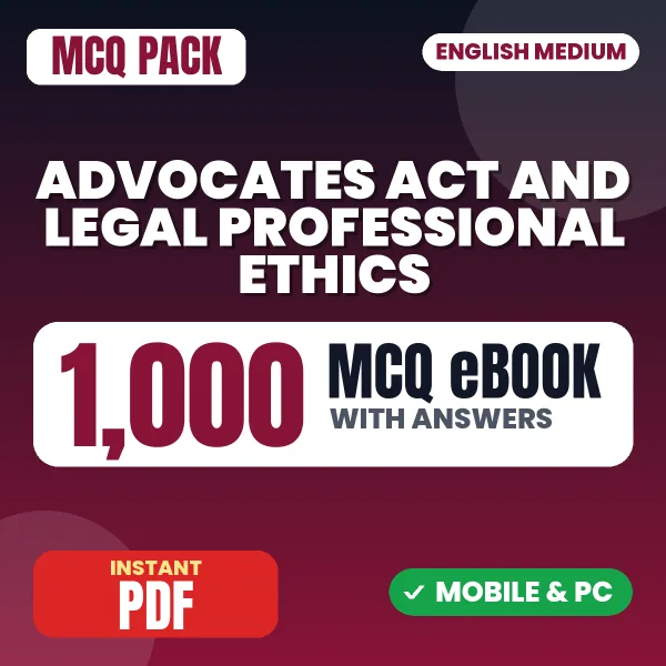 Advocates Act & Legal Professional Ethics – 1000 MCQ eBook with Answers | English Medium PDF Download