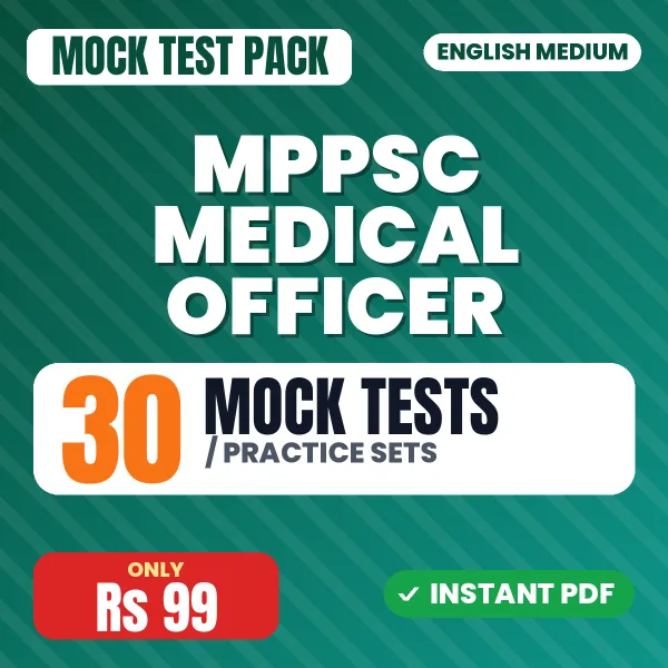 MPPSC Medical Officer Exam – 30 Mock Tests / Practice Sets | English Medium PDF Download