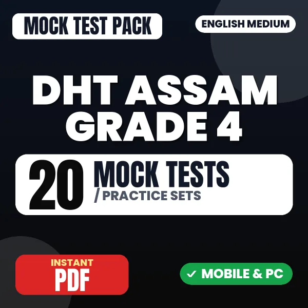 DHT Assam Grade 4 Exam – 20 Mock Tests / Practice Sets | English Medium PDF Download
