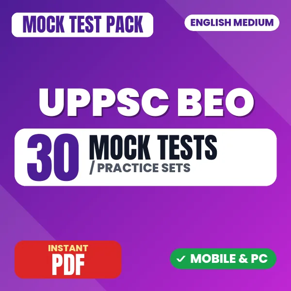 UPPSC Block Education Officer Prelims Exam – 30 Mock Tests / Practice Sets | English Medium PDF Download