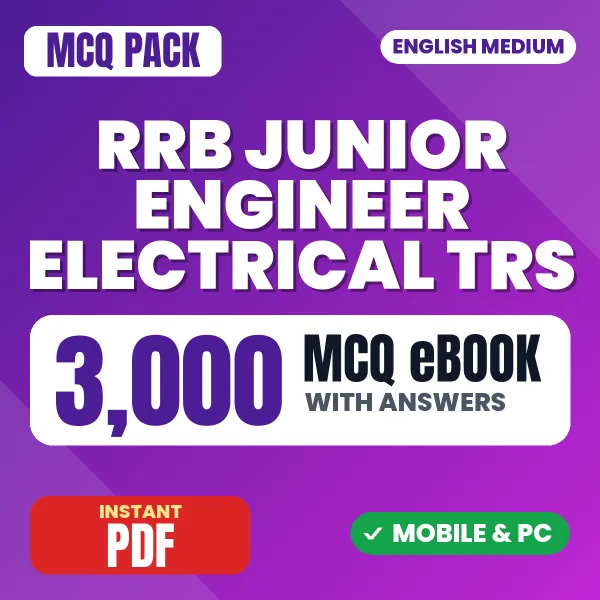 RRB Junior Engineer Electrical (TRS) CBT 1 Exam – 3000 MCQ eBook with Answers | English Medium PDF Download