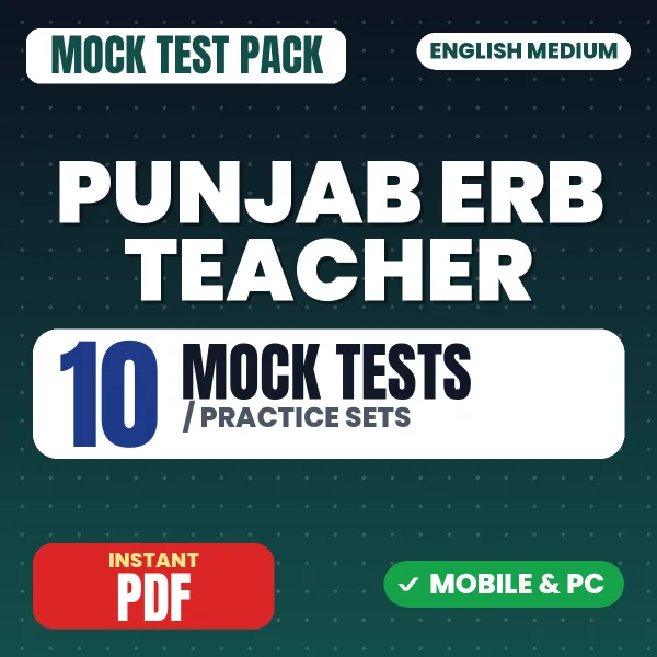 Punjab ERB Teacher Exam (Physics) – 10 Mock Tests / Practice Sets | English Medium PDF Download