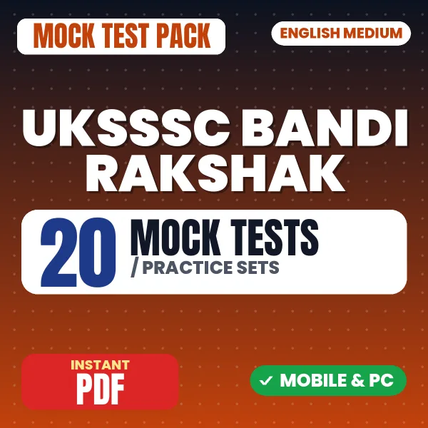 UKSSSC Bandi Rakshak Exam – 20 Mock Tests / Practice Sets | English Medium PDF Download
