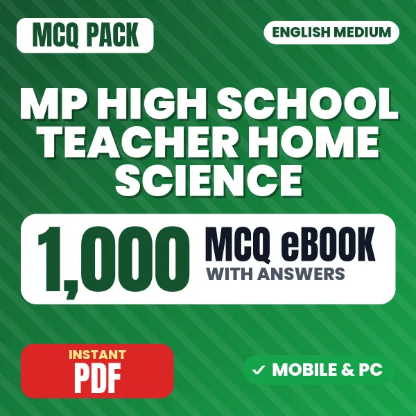 MP High School Teacher Home Science Exam – 1000 MCQ eBook with Answers | English Medium PDF Download