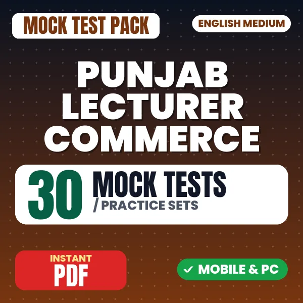 Punjab Lecturer Commerce (Paper 2) Exam – 30 Mock Tests / Practice Sets | English Medium PDF Download