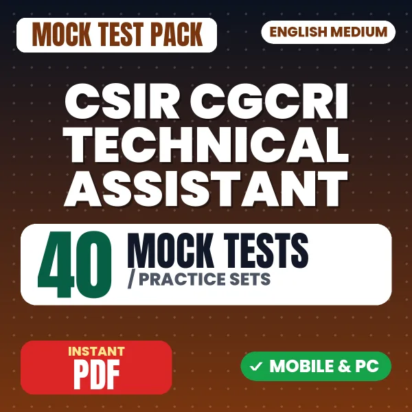CSIR CGCRI Technical Assistant/Technician Exam Paper II – 40 Mock Tests / Practice Sets | English Medium PDF Download