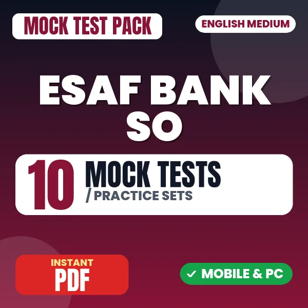 ESAF Bank SO Exam – 10 Mock Tests / Practice Sets | English Medium PDF Download