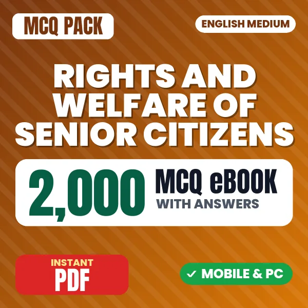 Rights and Welfare of Senior Citizens Exam – 2000 MCQ eBook with Answers | English Medium PDF Download