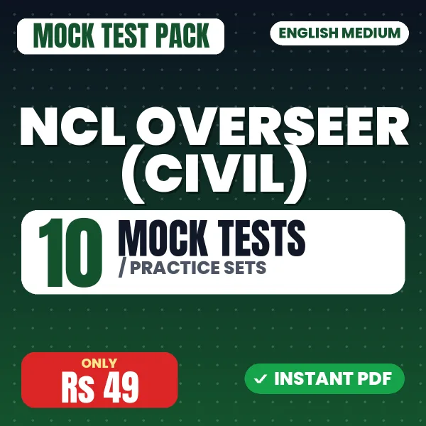 NCL Overseer (Civil) Exam – 10 Mock Tests / Practice Sets | English Medium PDF Download