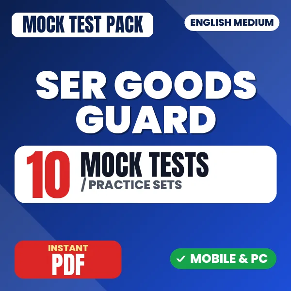 SER Goods Guard Exam – 10 Mock Tests / Practice Sets | English Medium PDF Download
