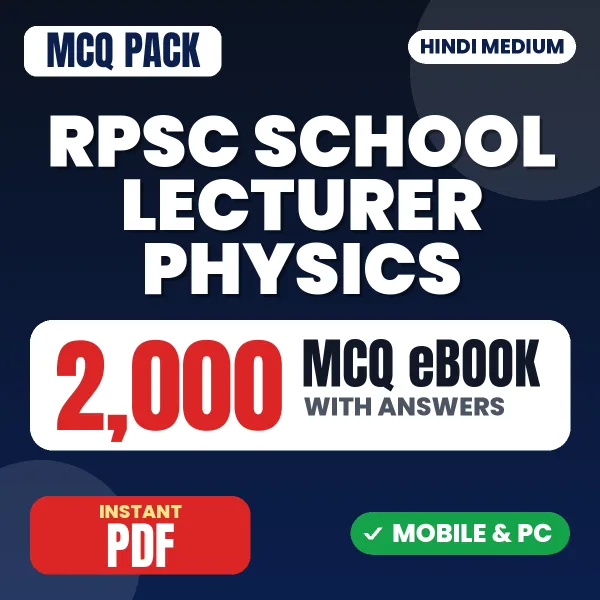 RPSC School Lecturer (Physics) Exam Paper 2 – 2000 MCQ eBook with Answers | Hindi Medium PDF Download