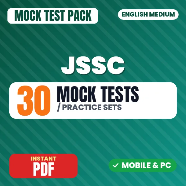 JSSC Mains Paper-3 Exam – 30 Mock Tests / Practice Sets | English Medium PDF Download