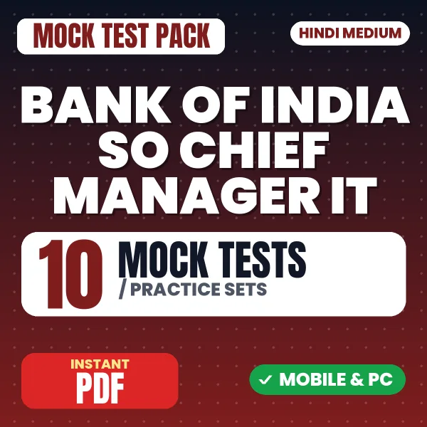 Bank of India SO (Chief Manager – IT (Scale IV) Exam – 10 Mock Tests / Practice Sets | Hindi Medium PDF Download