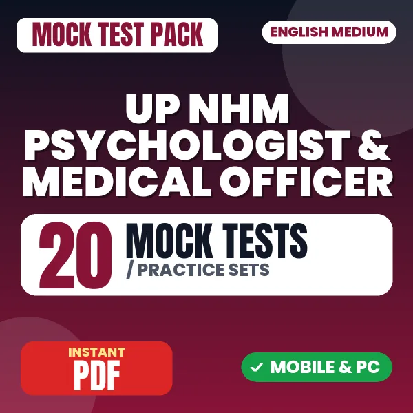 UP NHM Psychologist & Medical Officer Exam – 20 Mock Tests / Practice Sets | English Medium PDF Download