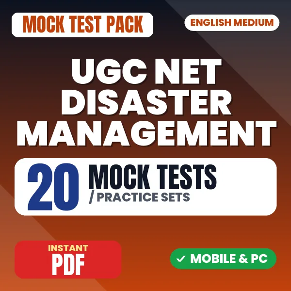 UGC NET Disaster Management Exam Paper II – 20 Mock Tests / Practice Sets | English Medium PDF Download