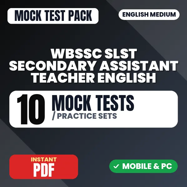 WBSSC SLST Secondary Assistant Teacher (English) Exam – 10 Mock Tests / Practice Sets | English Medium PDF Download
