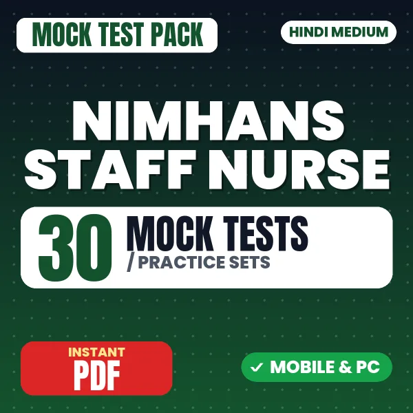 NIMHANS Staff Nurse Exam – 30 Mock Tests / Practice Sets | Hindi Medium PDF Download