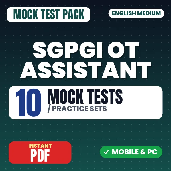SGPGI OT Assistant Exam – 10 Mock Tests / Practice Sets | English Medium PDF Download