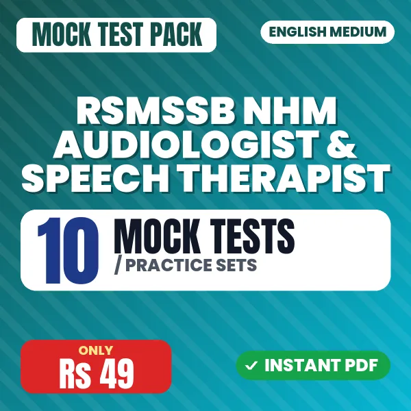 RSMSSB NHM Audiologist & Speech Therapist Exam – 10 Mock Tests / Practice Sets | English Medium PDF Download