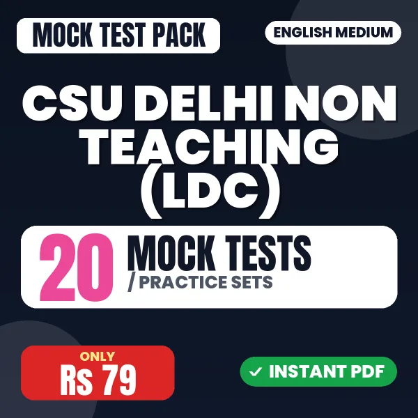 CSU Delhi Non Teaching (LDC) Exam – 20 Mock Tests / Practice Sets | English Medium PDF Download